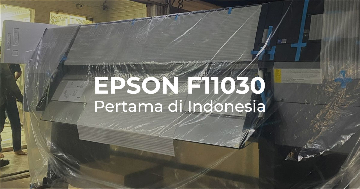 First in Indonesia! EPSON F11030 Ada di Sehelai Kain Digital